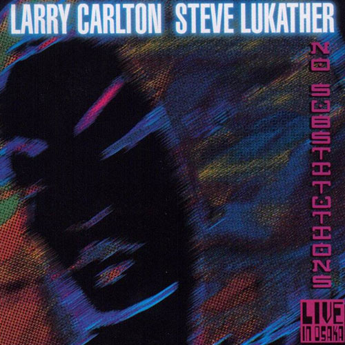 Larry Carlton & Steve Lukather